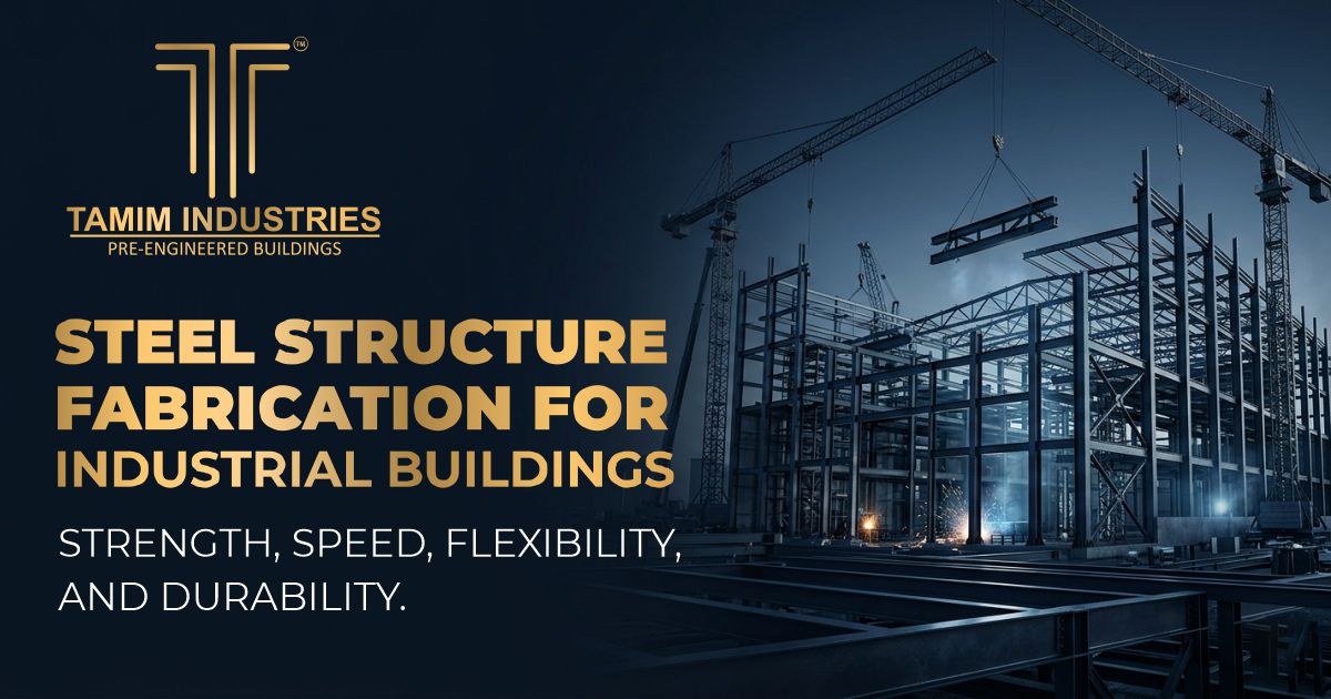 Why Steel Structure Fabrication is Important for Industrial Buildings