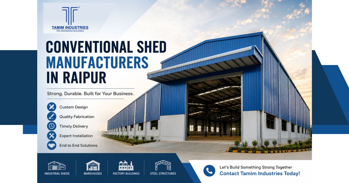 Conventional Shed Manufacturers in Raipur | Tamim Industries